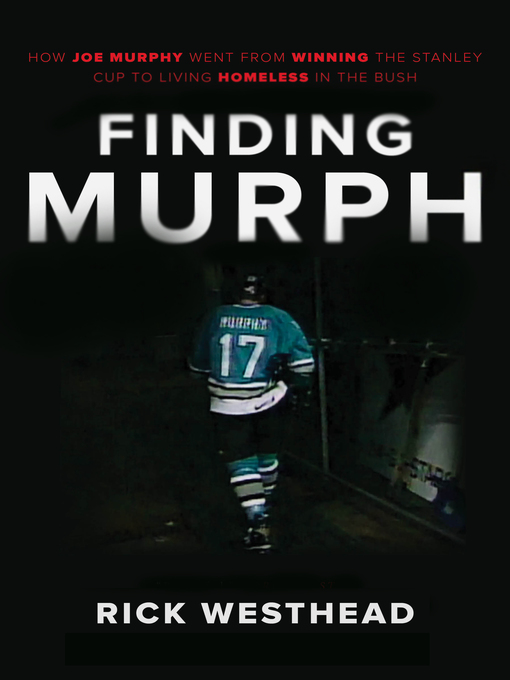 Title details for Finding Murph by Rick Westhead - Available